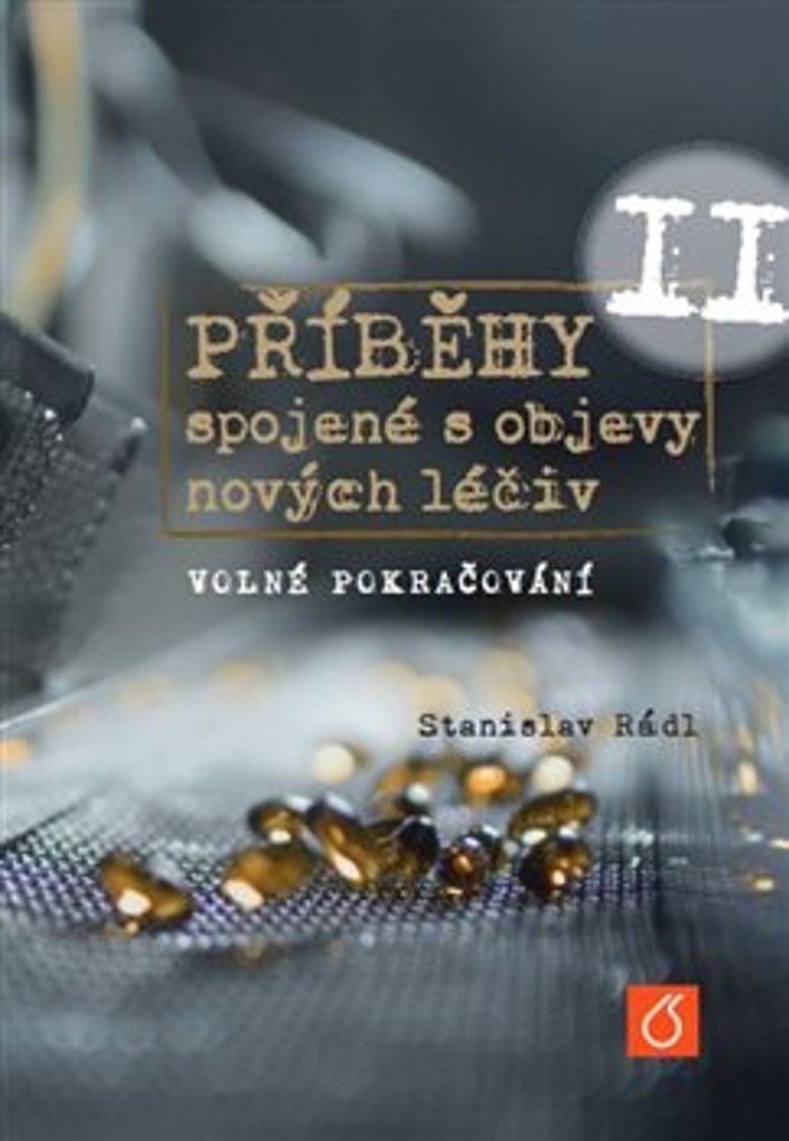 Příběhy spojené s objevy nových léčiv: Volné pokračování