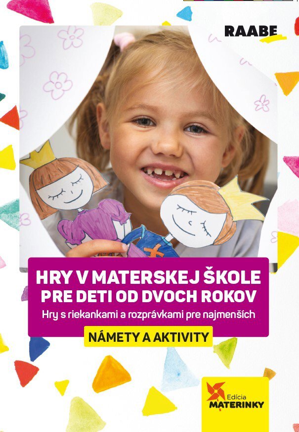 Hry v materskej škole pre deti od dvoch rokov: Hry s riekankami a rozprávkami pre najmenších