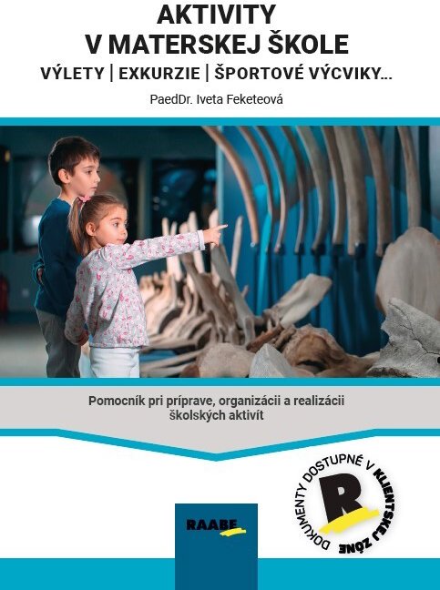 Aktivity v materskej škole: Pomocník pri príprave, organizácii a realizácii školských aktivít