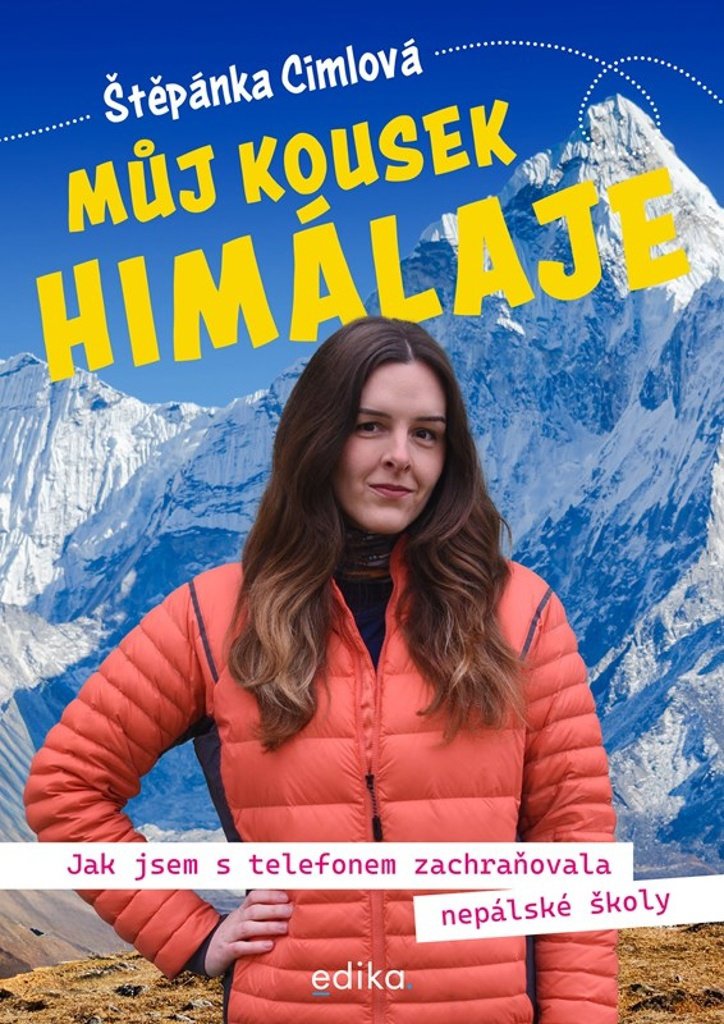 Můj kousek Himálaje: Jak jsem s telefonem zachraňovala nepálské školy