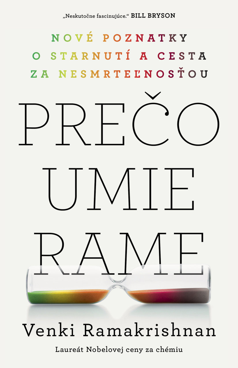 Prečo umierame: Nové poznatky o starnutí a cesta za nesmrteľnosťou