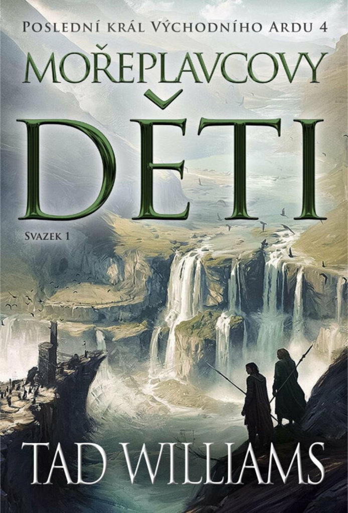 Mořeplavcovy děti Svazek 1: Poslední král Východního Ardu 4