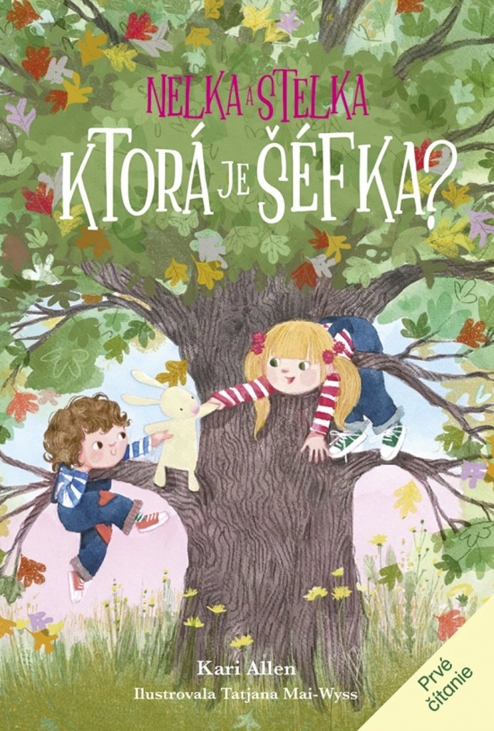 Nelka a Stelka Ktorá je šéfka?