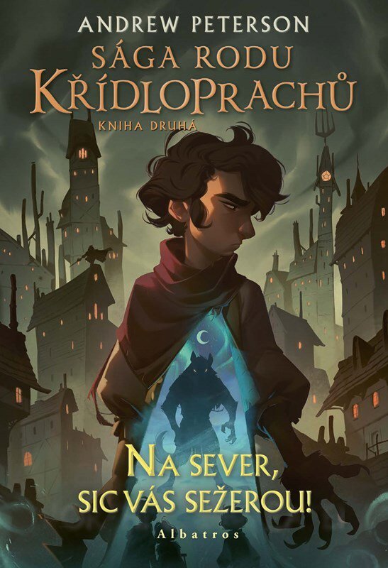 Sága rodu Křídloprachů Na sever, sic vás sežerou!: Kniha druhá