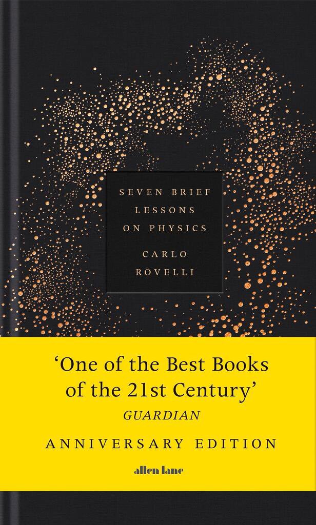Seven Brief Lessons on Physics: Anniversary edition