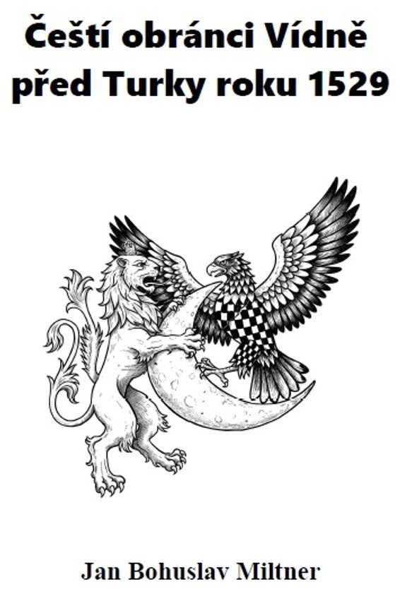Čeští obránci Vídně před Turky roku 1529