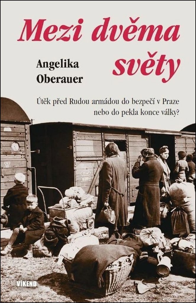 Mezi dvěma světy: Útěk před Rudou armádou do bezpečí v Praze nebo do pekla konce války?