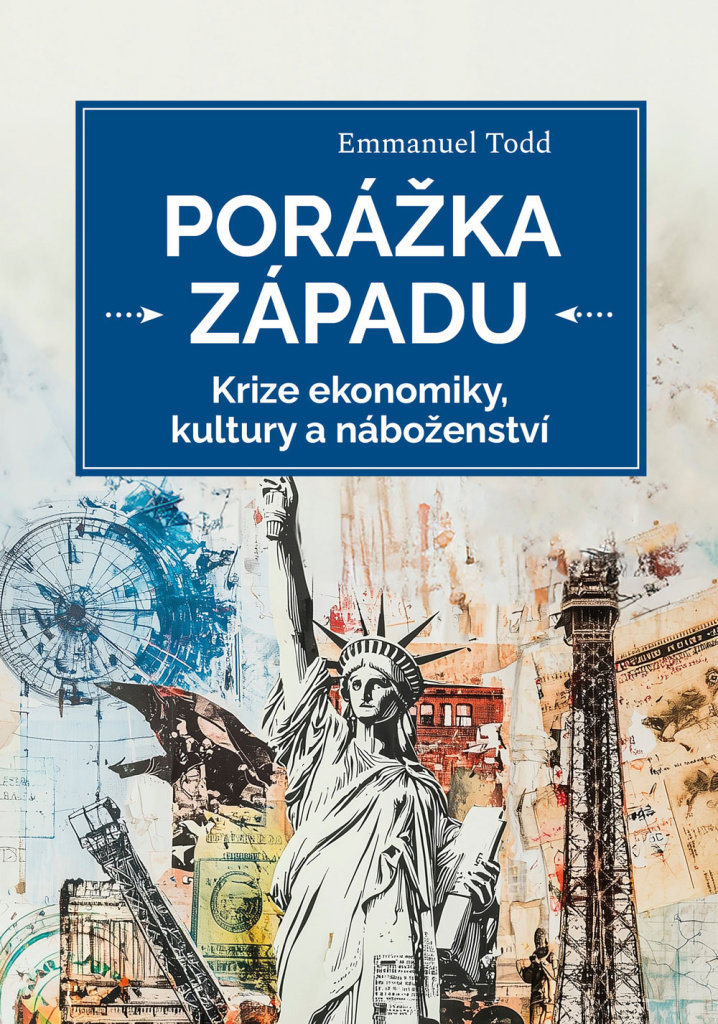 Porážka Západu: Krize ekonomiky, kultury a náboženství