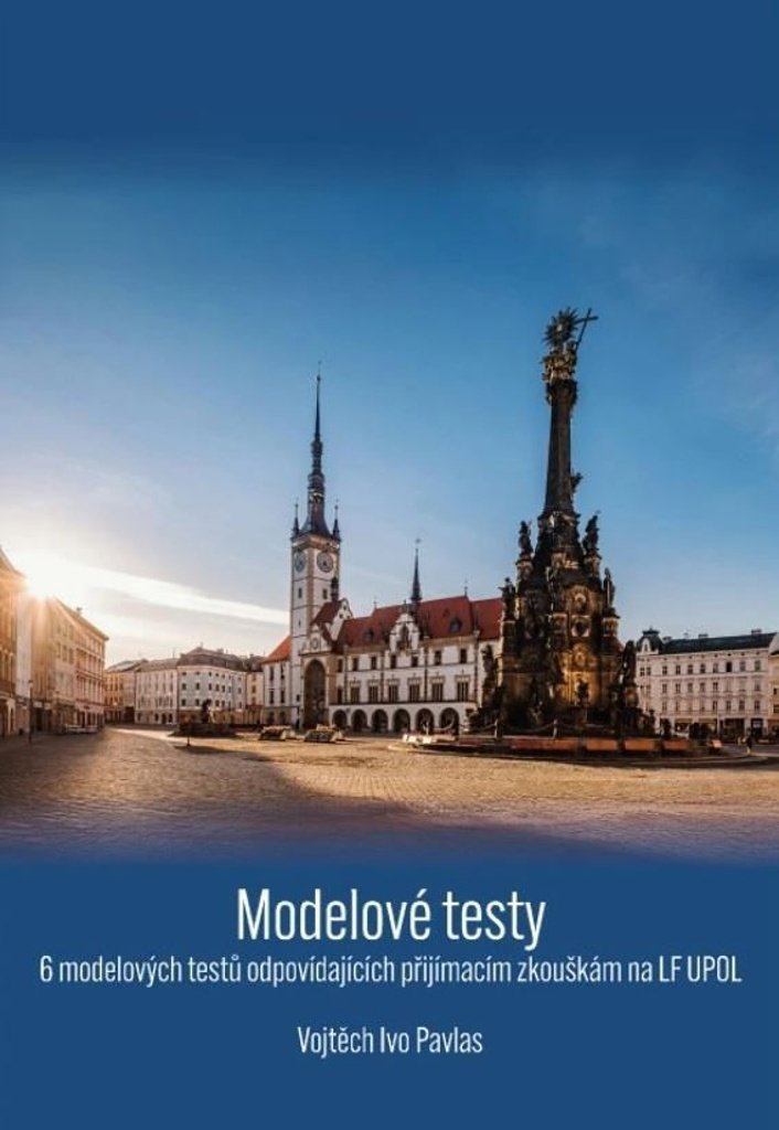 Modelové testy: 6 modelových testů odpovídajících přijímacím zkouškám na LF UPOL