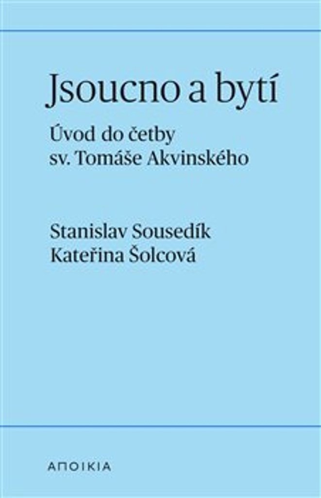 Jsoucno a bytí: Úvod do četby sv. Tomáše Akvinského