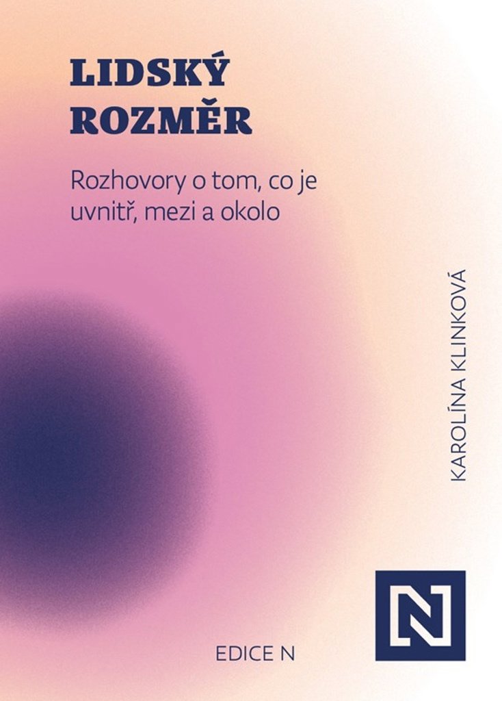 Lidský rozměr: Rozhovory o tom, co je uvnitř, mezi a okolo