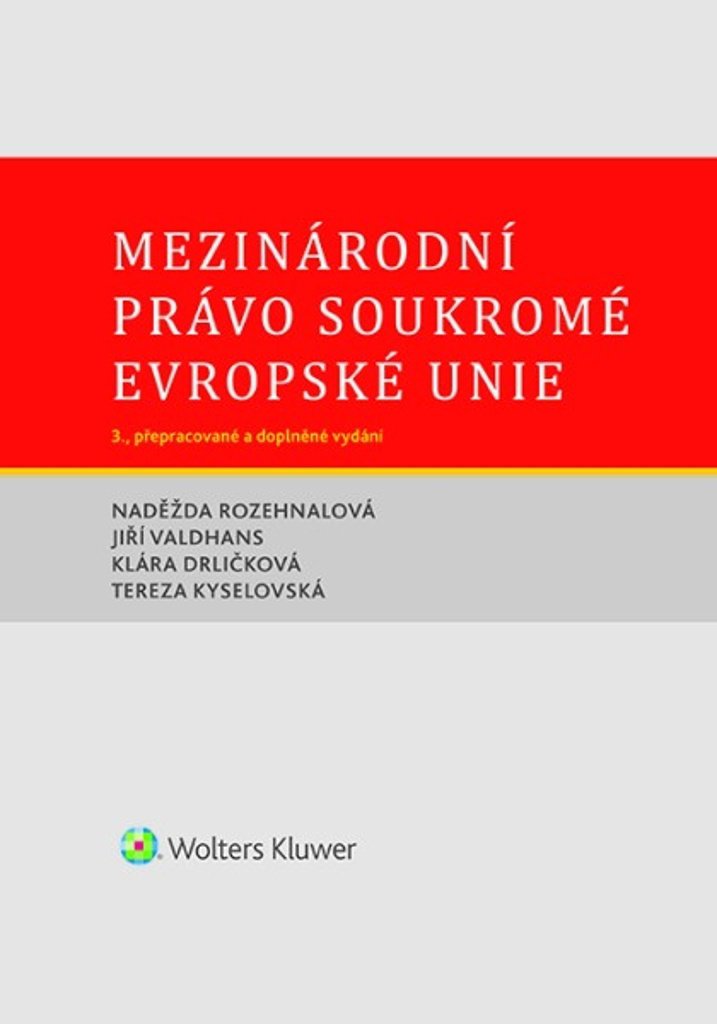 Mezinárodní právo soukromé Evropské unie: 3. přepracované a doplněné vydání