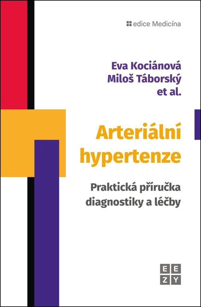 Arteriální hypertenze: Praktická příručka diagnostiky a léčby