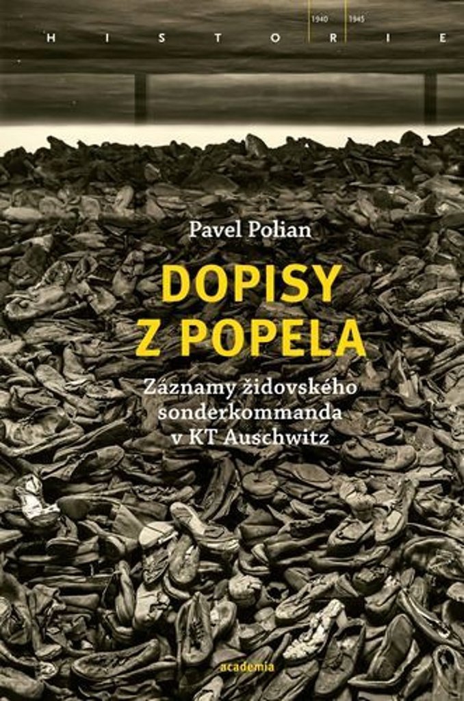 Dopisy z popela: Záznamy židovského sonderkommanda v KT Auschwitz