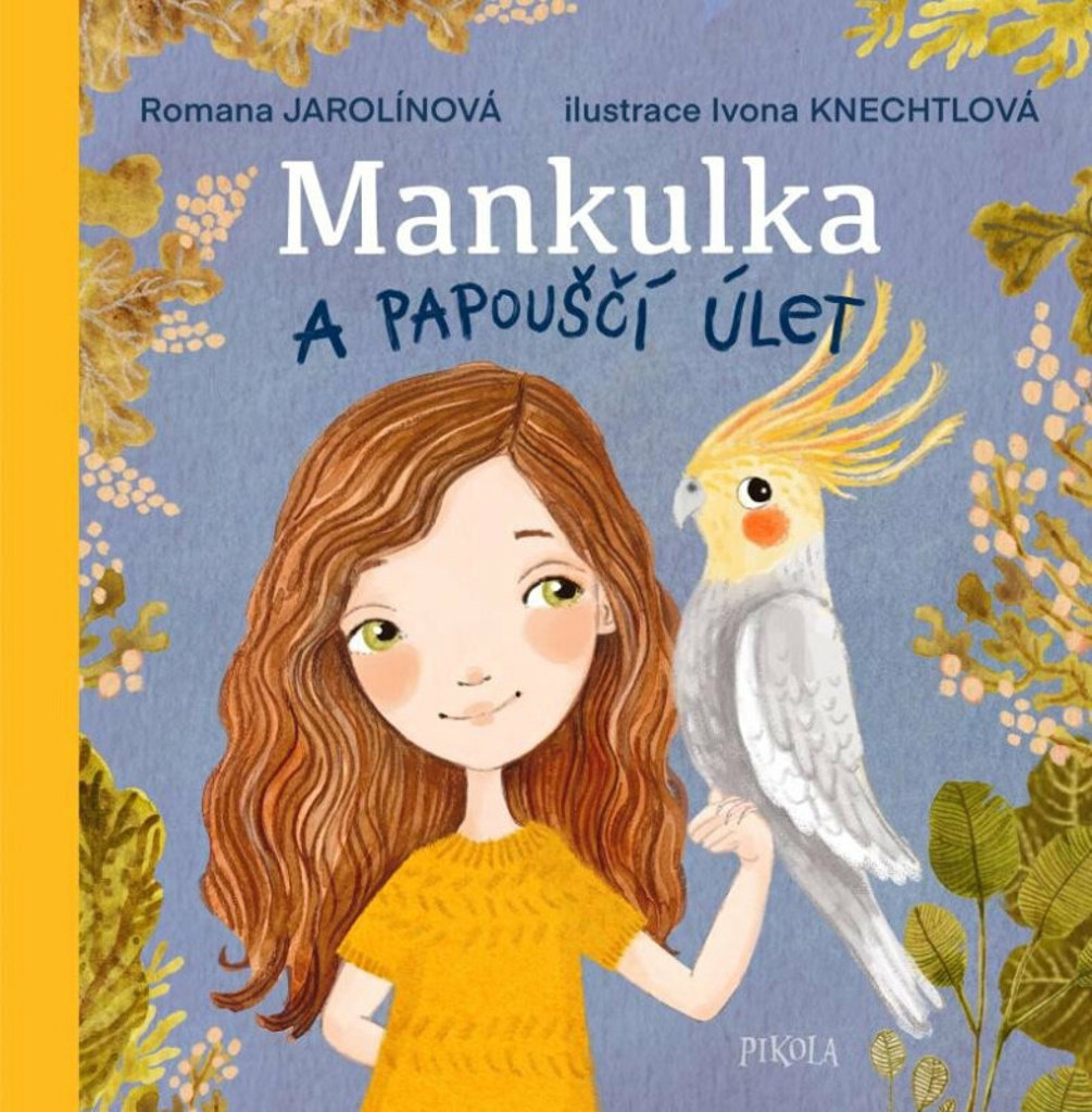 Mankulka a papouščí úlet