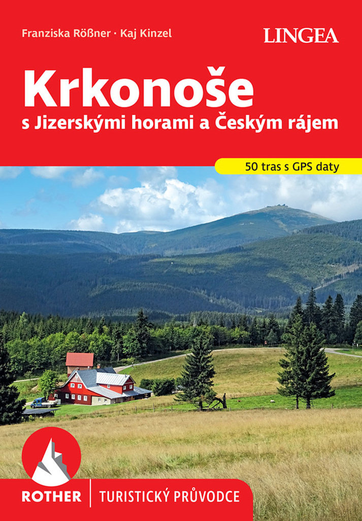 Krkonoše: s Jizerskými horami a Českým rájem