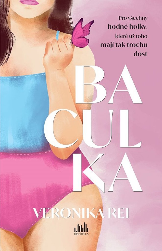 Baculka: Pro všechny hodné holky, které už toho mají tak trochu dost.