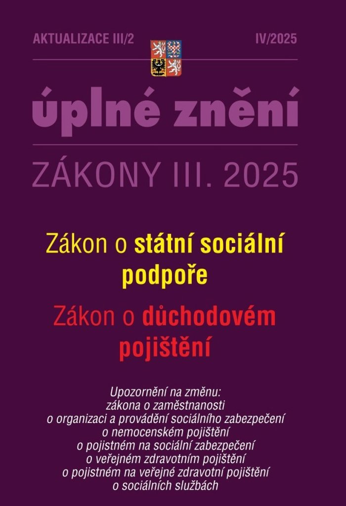 Aktualizace III/2 2025 – o státní sociální podpoře, o důchodovém pojištění