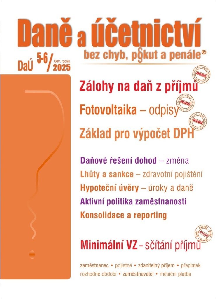 Daně a účetnictví bez chyb, pokut a penále 5-6/2025