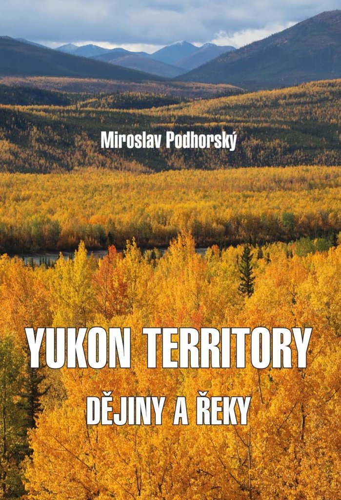 Yukon Territory: Dějiny a řeky