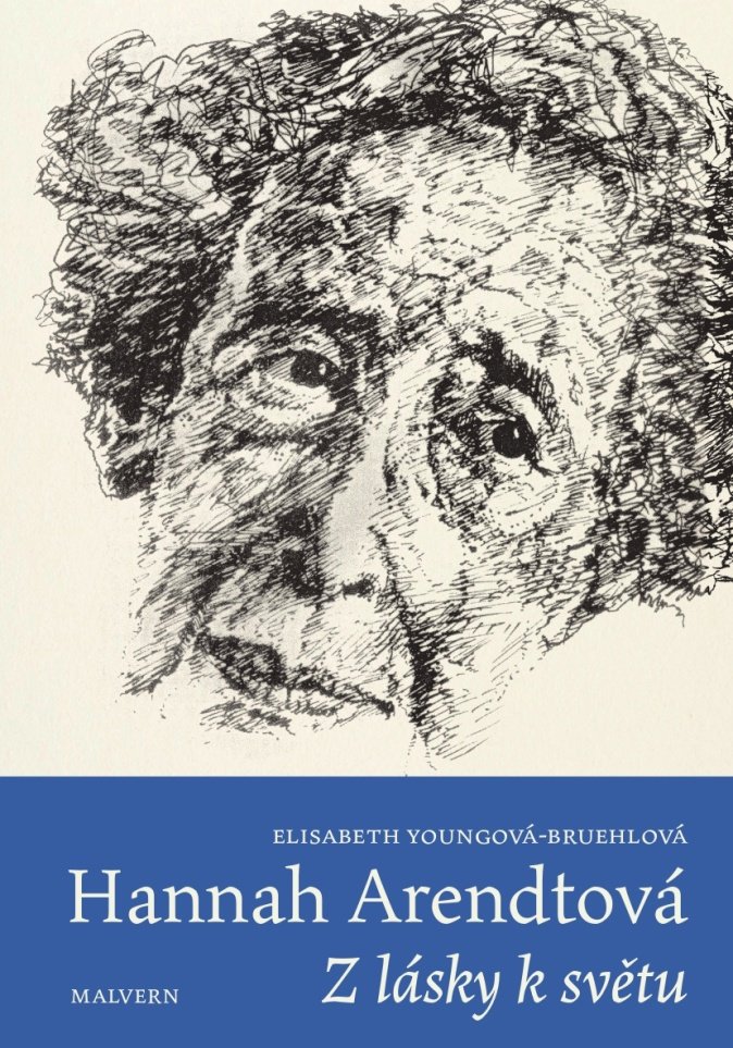 Hannah Arendtová: Z lásky k světu