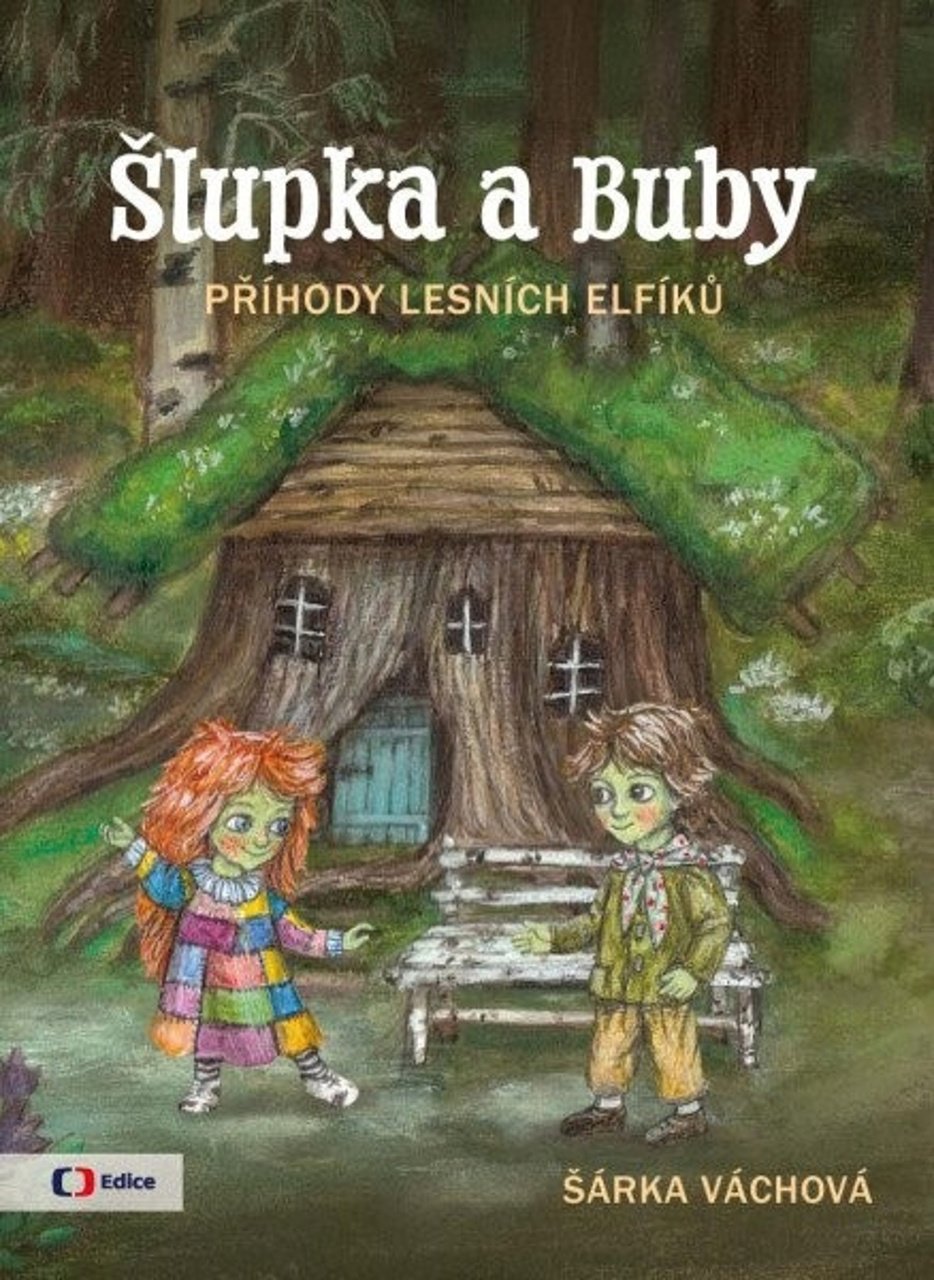 Šlupka a Buby: Příhody lesních elfíků