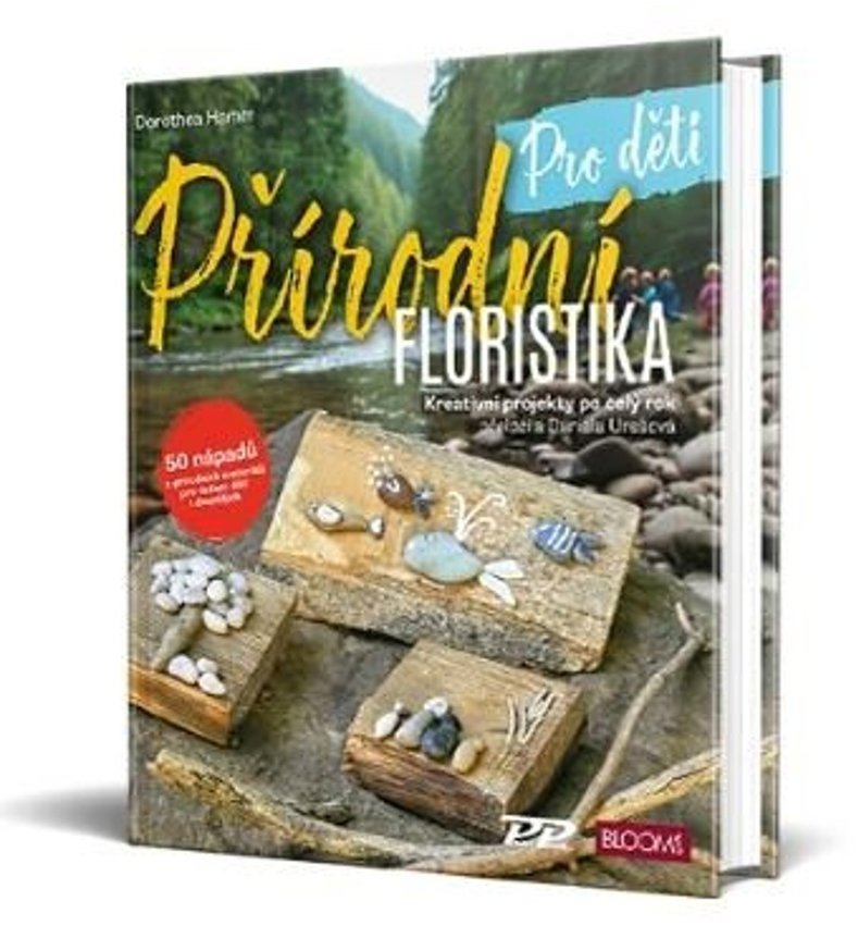 Přírodní floristika pro děti: Kreativní projekty po celý rok