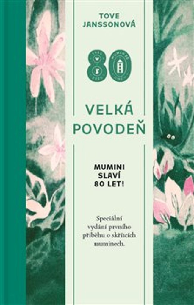 Velká povodeň: Muminu slaví 80 let!