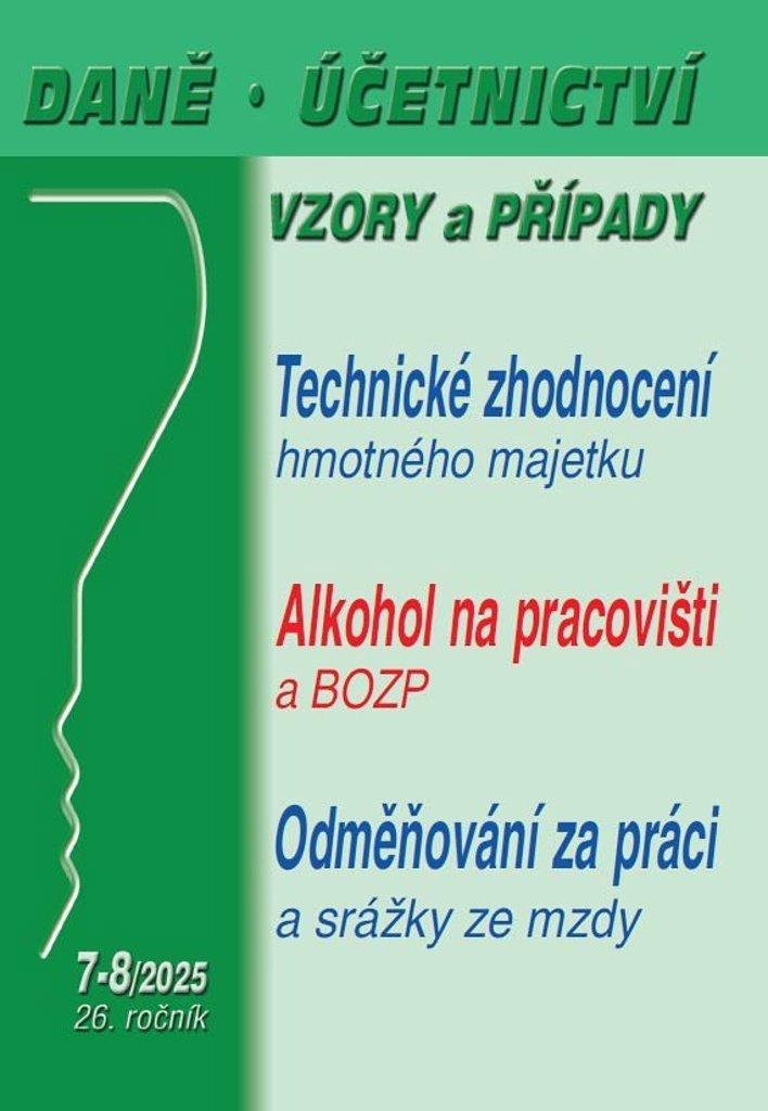 Daně, účetnictví, vzory a případy: Technické zhodnocení hmotného majetku a ZDP, Alkohol na pracovišt
