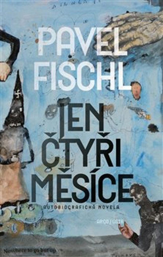 Jen čtyři měsíce