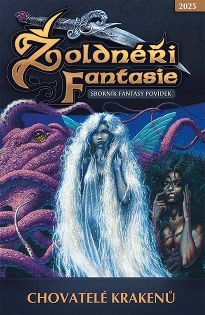 Žoldnéři fantasie Chovatelé krakenů: Sborník fantasy povídek