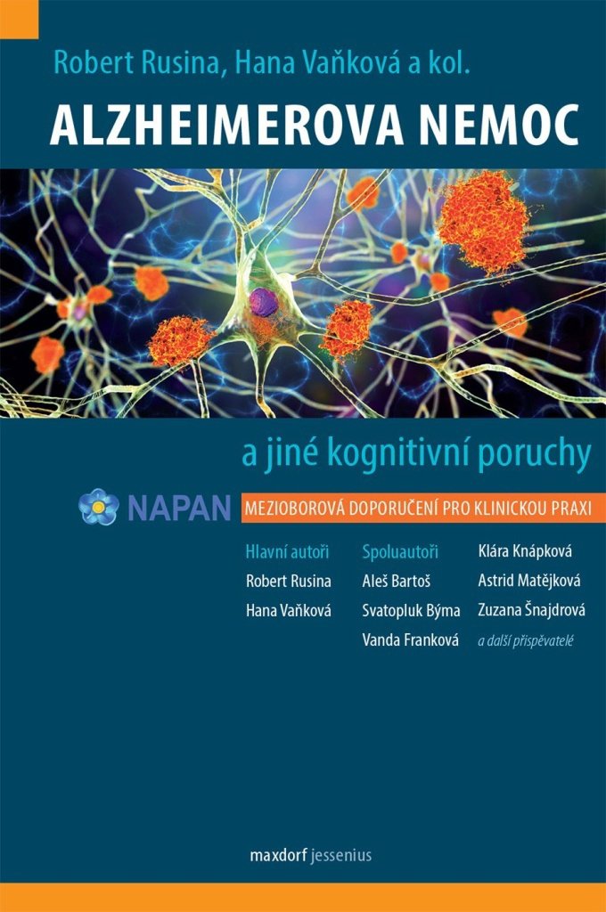 Alzheimerova nemoc a jiné kognitivní poruchy: Mezioborová doporučení pro klinickou praxi