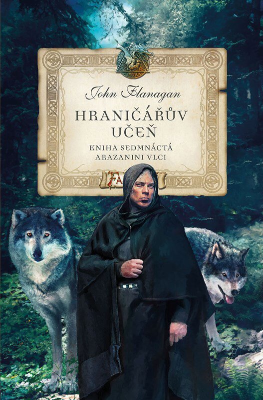 Hraničářův učeň Arazanini vlci: Kniha sedmnáctá