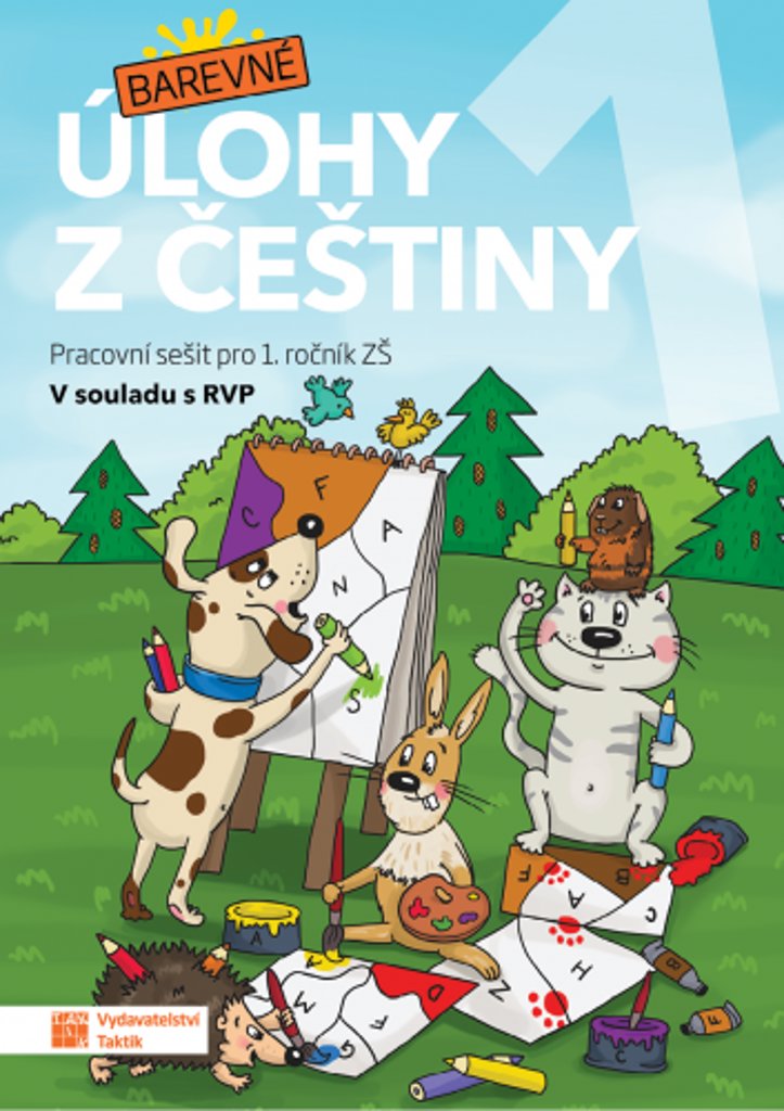 Barevné úlohy z češtiny 1: Pracovní sešit pro 1. ročník ZŠ