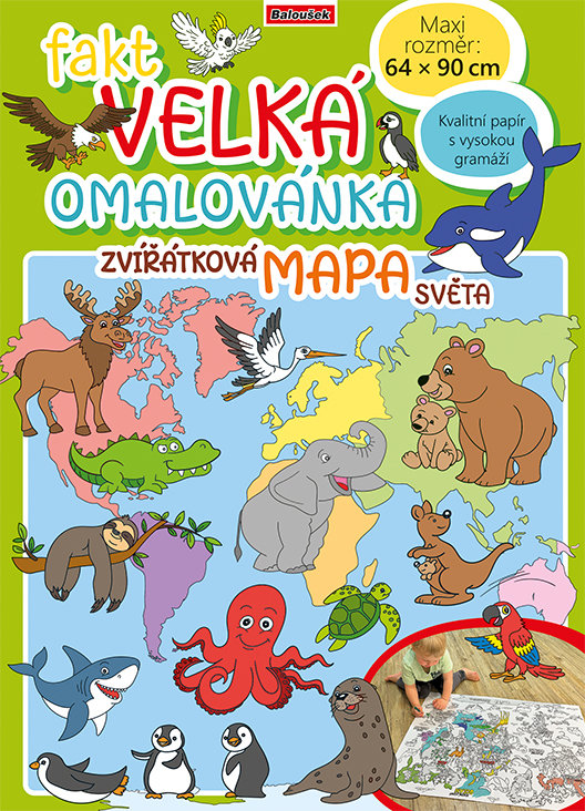 BALOUŠEK TISK Fakt velká omalovánka Zvířatková mapa světa