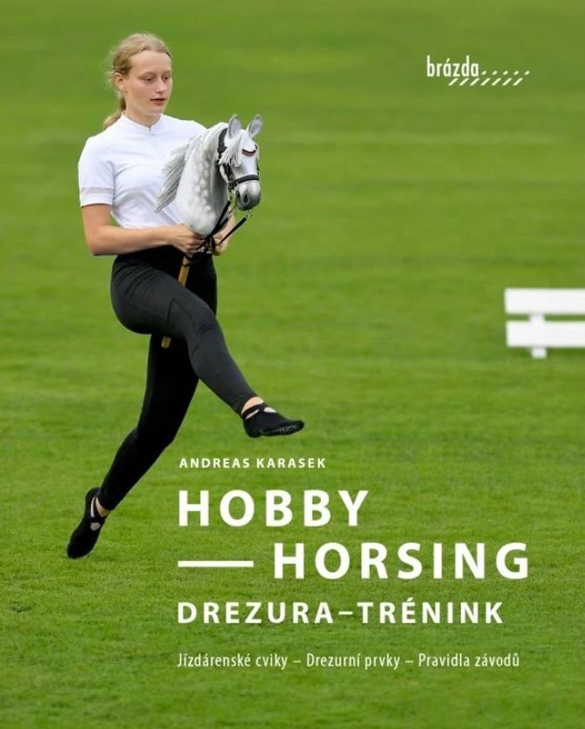 Hobby Horsing Drezura - trénink: Jízdárenské cviky - Drezurní prvky - Pravidla závodů