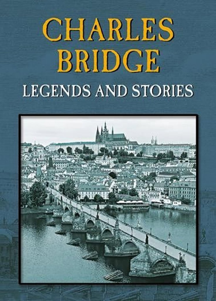 Charles bridge: Legends and stories