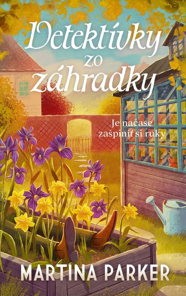 Detektívky zo záhradky: Je načase zašpinit si ruky