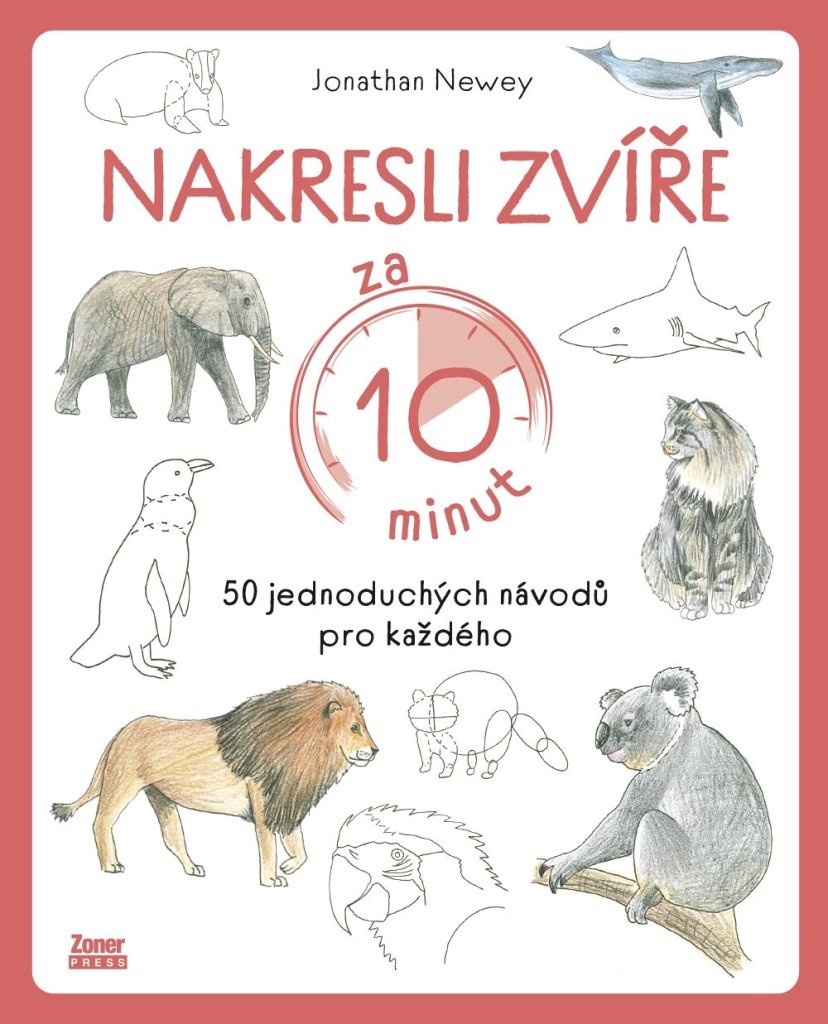 Nakresli zvíře za 10 minut: 50 jednoduchých návodů pro každého