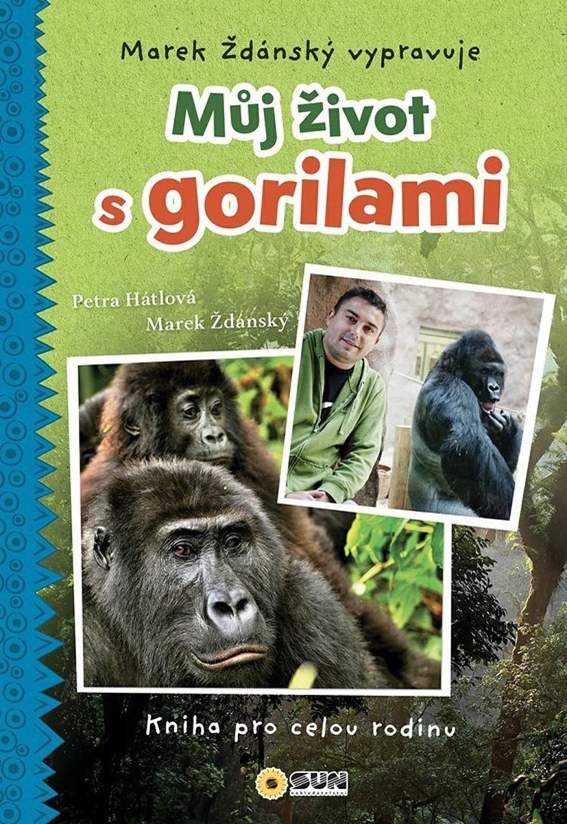 Můj život s gorilami: Marek Ždánský vypravuje