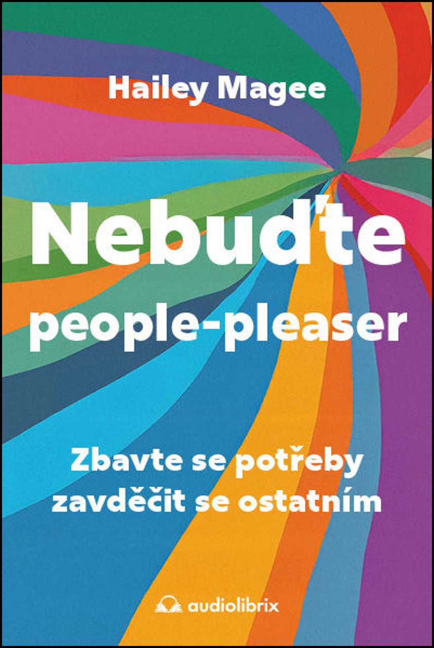 Nebuďte people-pleaser: Zbavte se potřeby zavděčit se ostatním