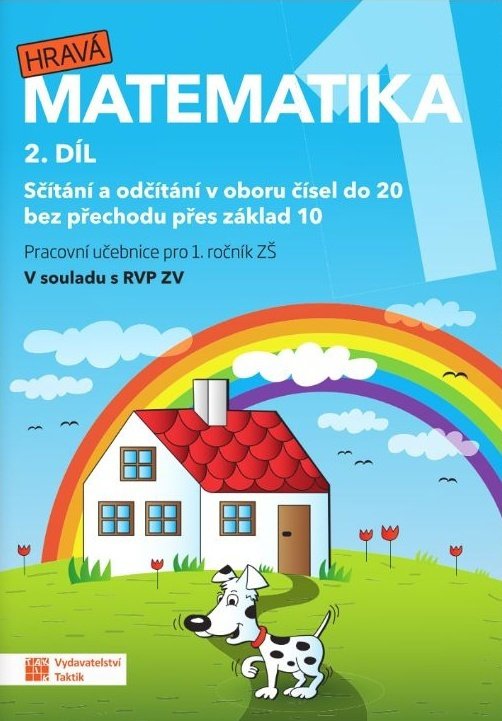 Hravá matematika 1 2. díl: Sčítání a odčítání v oboru do 20 bez přechodu přes základ 10