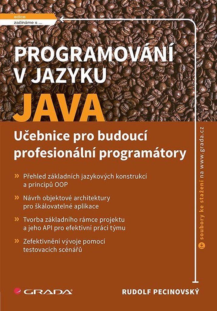 Programování v jazyku Java: Učebnice pro budoucí profesionální programátory