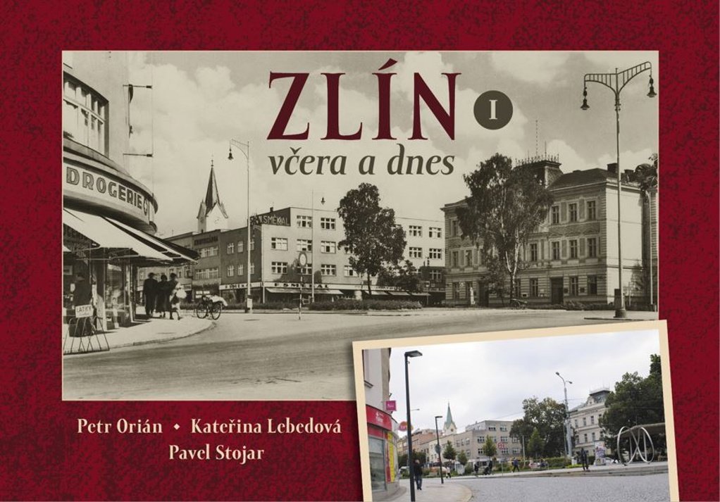 Zlín včera a dnes I.
