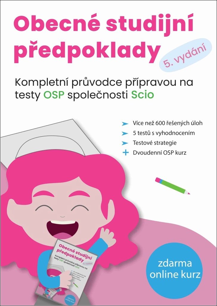 Obecné studijní předpoklady: Kompletní průvodce přípravou na testy OSP společnosti SCIO