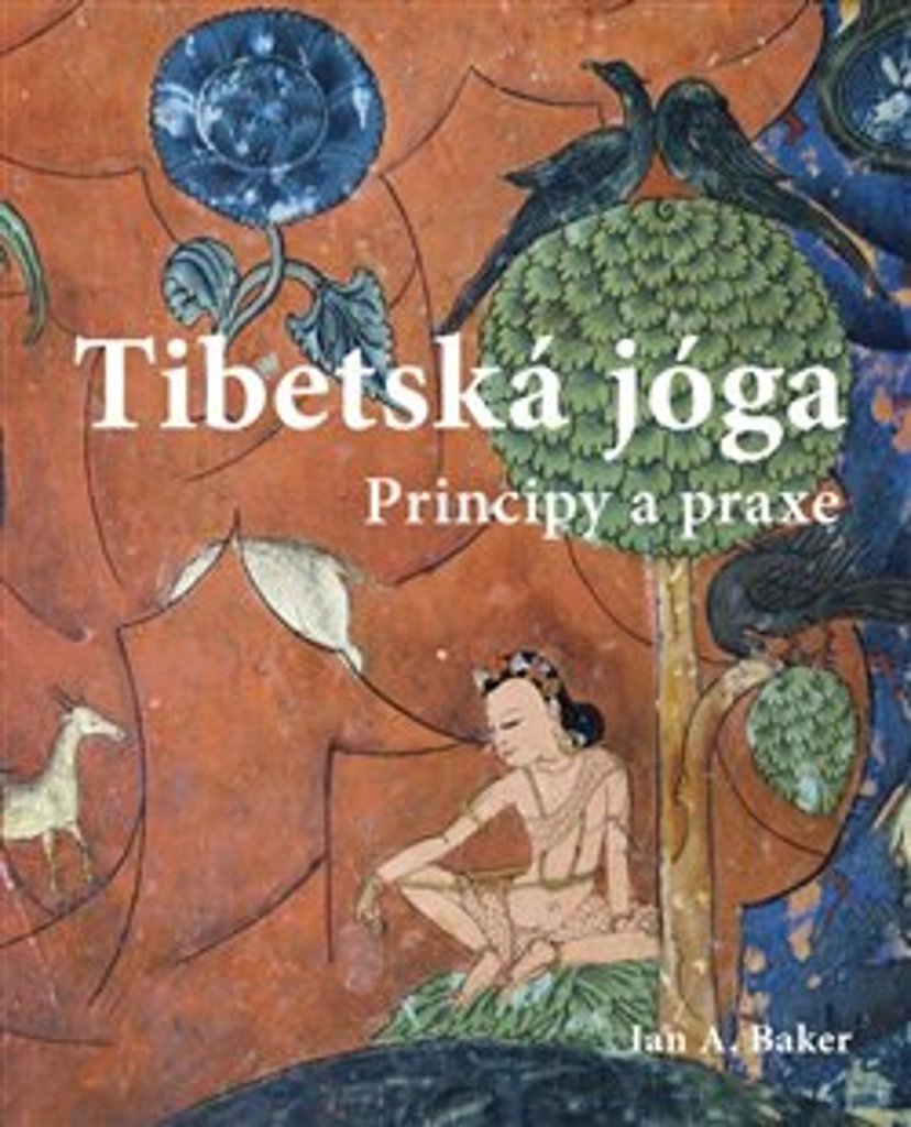 Tibetská jóga: Principy a praxe