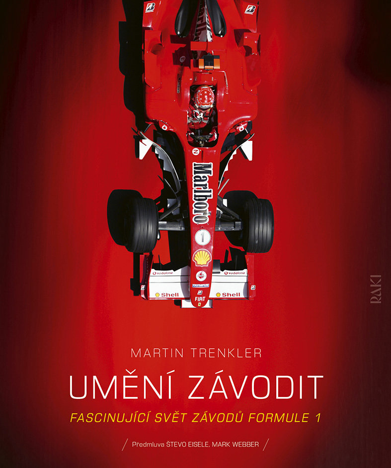 Umění závodit: Fascinujíci svět závodů Formule 1