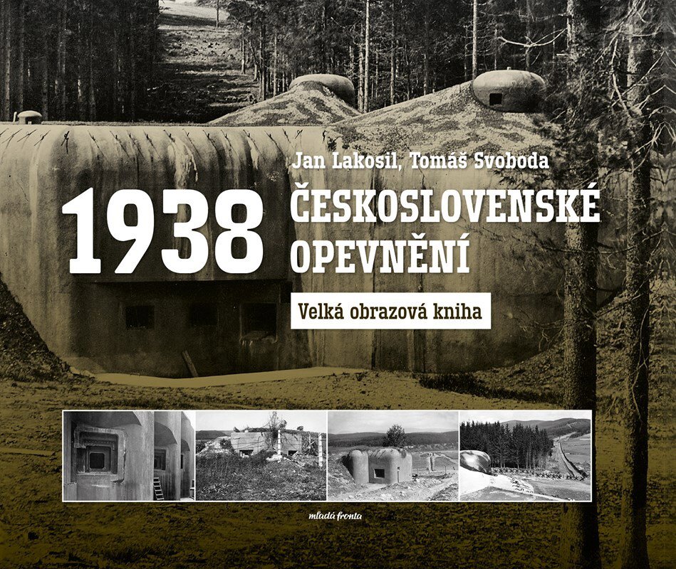 Československé opevnění 1938: Velká obrazová kniha
