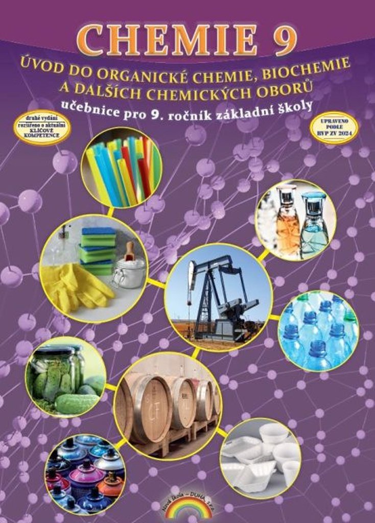 Chemie 9 Úvod do organické chemie, biochemie a dalších chemických oborů: učebnice pro 9. ročník zákl