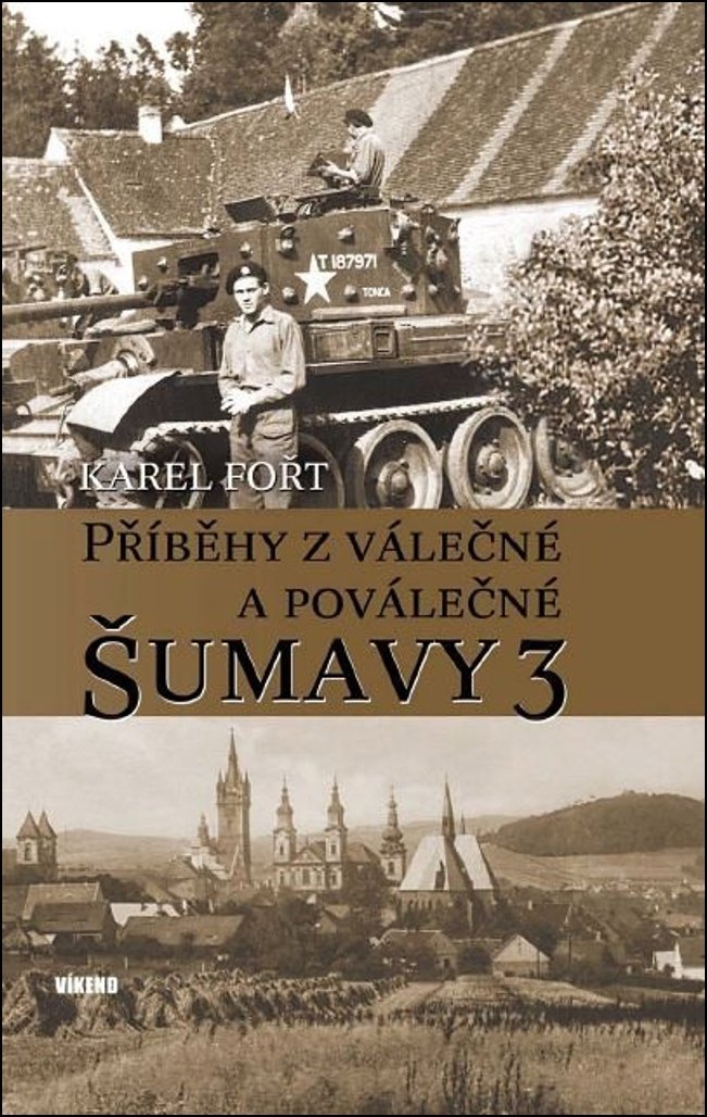 Příběhy z válečné a poválečné Šumavy 3